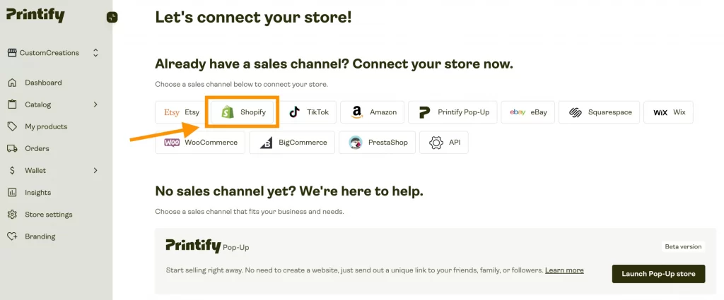 Choose Shopify to connect new channel to Printify